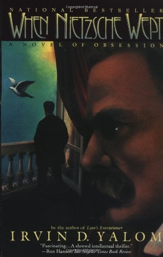 When Nietzsche Wept : A Novel of Obsession