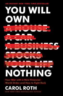 You Will Own Nothing : Your War with a New Financial Order and How to Fight Back