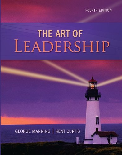 The Art of Leadership book by Kent Curtis, George Manning: 9780078029080