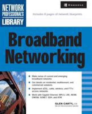 Broadband Networking : A Beginner's Guide