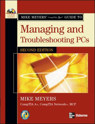 CompTIA A+ Guide to Managing and Troubleshooting PCs book by Mike ...