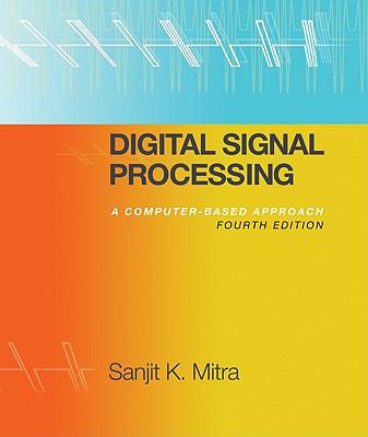 Digital Signal Processing with Student CD ROM used copy by Sanjit Mitra ...
