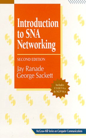 Introduction to Sna Networking : A Professional's Guide to Vtam/Ncp ...
