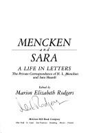 Mencken and Sara : A Life in Letters: The Correspondence of H. L. Mencken and Sara Haardt