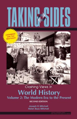 Taking Sides: Clashing Views in World History, Volume 2 : The Modern ...