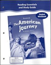 The American Journey to World War 1, Reading Essentials and Study Guide, Workbook - McGraw-Hill