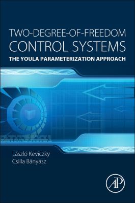 Parameterization Book Two-Degree-Of-Freedom Control Systems : The Youla Parameterization ...