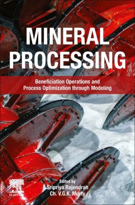 Mineral Processing : Beneficiation Operations and Process Optimization ...