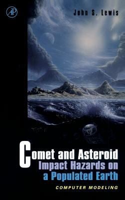 Comet and Asteroid Impact Hazards on a Populated Earth : Computer Modeling