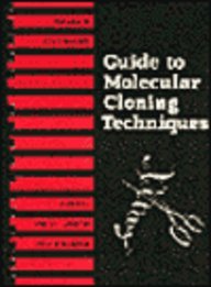 Guide to Molecular Cloning Techniques Vol. 152 : Molecular Cloning ...