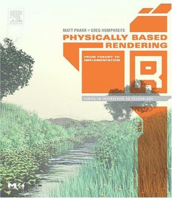 Physically Based Rendering : From Theory to Implementation used book by ...