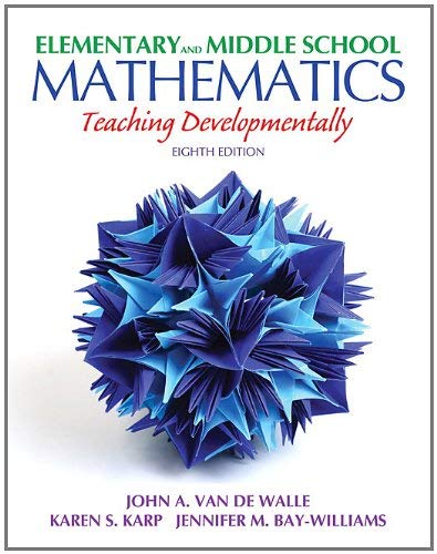 Elementary and Middle School Mathematics : Teaching Developmentally ...