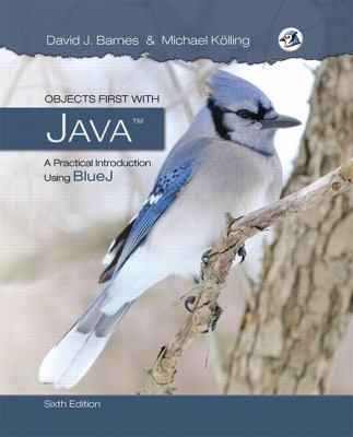 Objects First with Java : A Practical Introduction Using BlueJ used ...