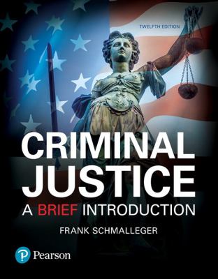 Criminal Justice : A Brief Introduction book by Frank Schmalleger ...