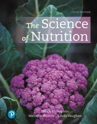 The Science of Nutrition book by Janice Thompson, Melinda Manore, Linda ...