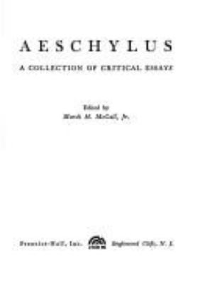 Aeschylus : A Collection of Critical Essays