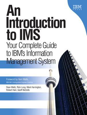 An Introduction to IMS : Your Complete Guide to IBM's Information ...