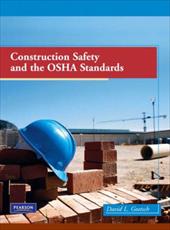 Construction Safety and the OSHA Standards - Goetsch, David L.