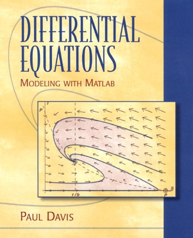 Differential Equations : Modeling with MATLAB book by Paul W. Davis ...