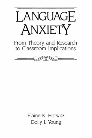 洋書 Language Anxiety Language Anxiety : From Theory and Research to Classroom