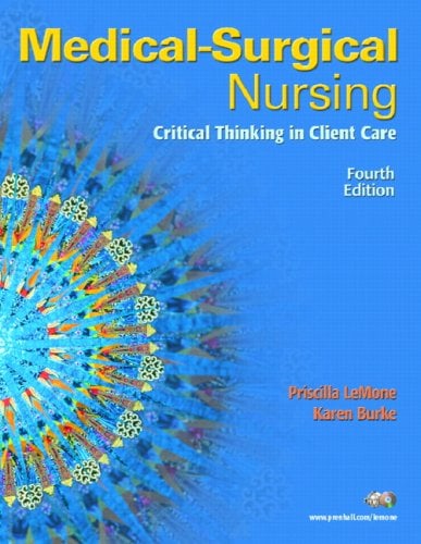Medical-Surgical Nursing : Critical Thinking in Client Care used book by Priscilla LeMone, Karen ...