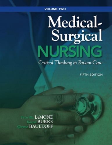 Medical-Surgical Nursing Vol. 2 : Critical Thinking in Patient Care