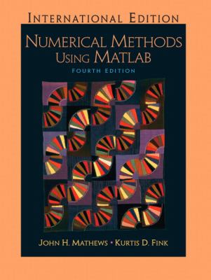 Numerical Methods Using Matlab used book by John Mathews, Kurtis Fink ...