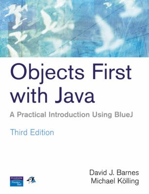 Objects First with Java : A Practical Introduction Using BlueJ used ...