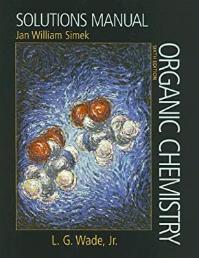 Organic Chemistry Solutions Manual book by Jan William Simek