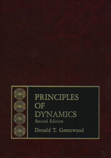 Principles of Dynamics book by Donald Greenwood: 9780137099818