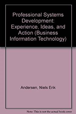 Professional Systems Development : Experience, Ideas, and Action book ...