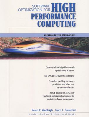 Software Optimization for High Performance Computing : Creating Faster ...