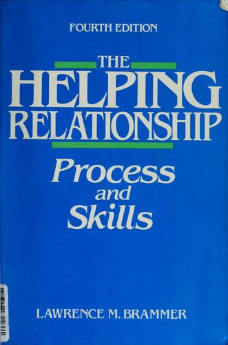 The Helping Relationship : Process and Skills used book by Lawrence M ...