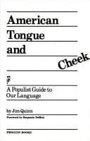American Tongue and Cheek : A Populist Guide to Our Language