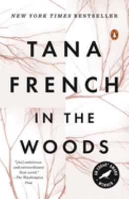 In the Woods : A Novel