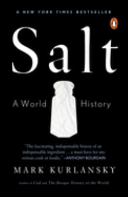 Salt : A World History