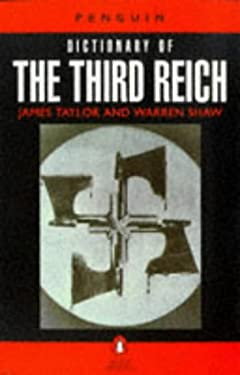 The Peguin Dictionary of the Third Reich
