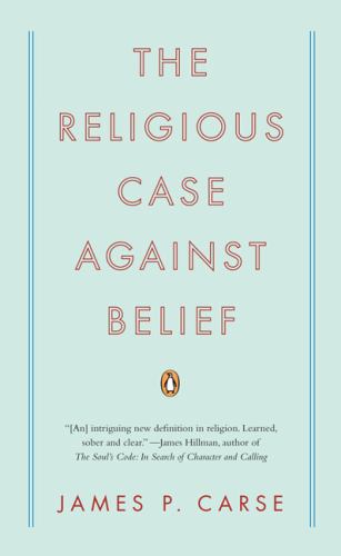 The Religious Case Against Belief