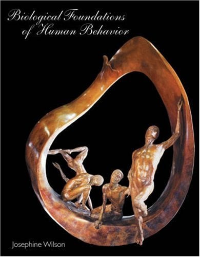 Biological Foundations of Human Behavior