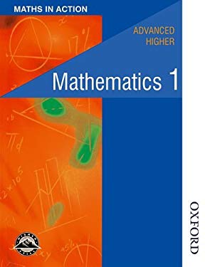 Advanced Higher Math Textbook Maths in Action - Advanced Higher Mathematics 1 used book by Edward C ...