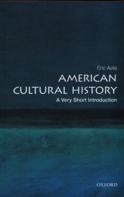 American Cultural History : A Very Short Introduction