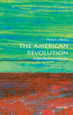 The American Revolution : A Very Short Introduction