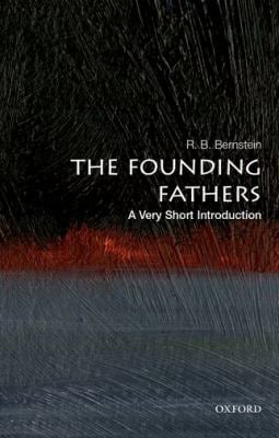 The Founding Fathers : A Very Short Introduction