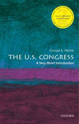 The U. S. Congress : A Very Short Introduction