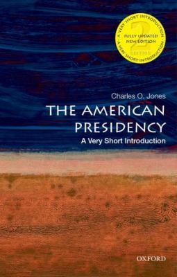 The American Presidency : A Very Short Introduction