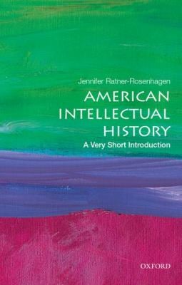 American Intellectual History : A Very Short Introduction