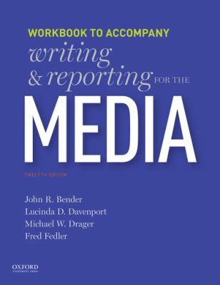 Writing and Reporting for the Media : Workbook used book by Michael ...