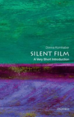 Silent Film : A Very Short Introduction
