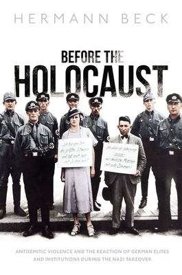 Wb Hitler Before the Holocaust : Antisemitic Violence and the Reaction of German ...