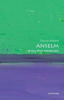 Anselm : A Very Short Introduction